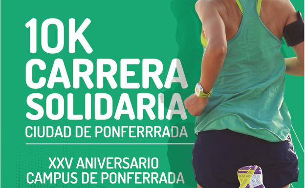 La ULE y el Ayuntamiento organizan la carrera solidaria '10km Ciudad de Ponferrada'