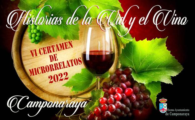 Cartel del VI Certamen de Micorrelatos 'Historias de la Vid y el Vino' de Camponaraya. /